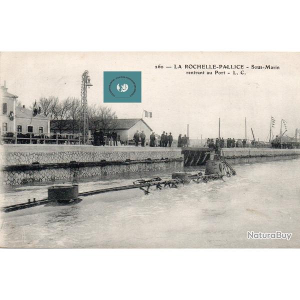 CPA - LA ROCHELLE-PALLICE - Sous - Marin rentrant au Port -N�4140