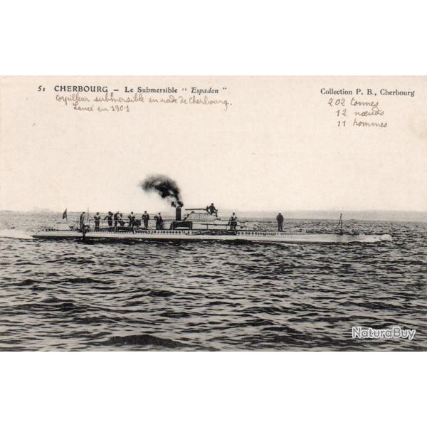 CPA - Marine de Guerre -CHERBOURG - Le Submersible  " Espadon "  N�4154