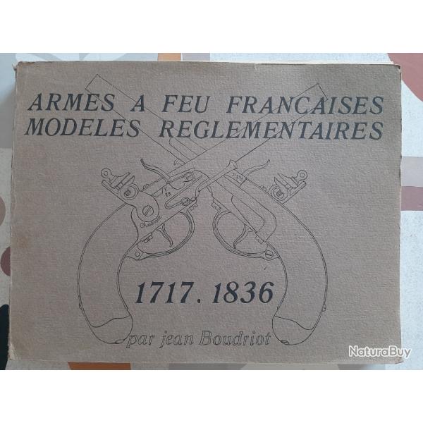 1 Tome Armes r�glementaires Boudriot 1717 1836