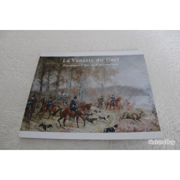 La v�nerie du cerf, �quipages d'hier