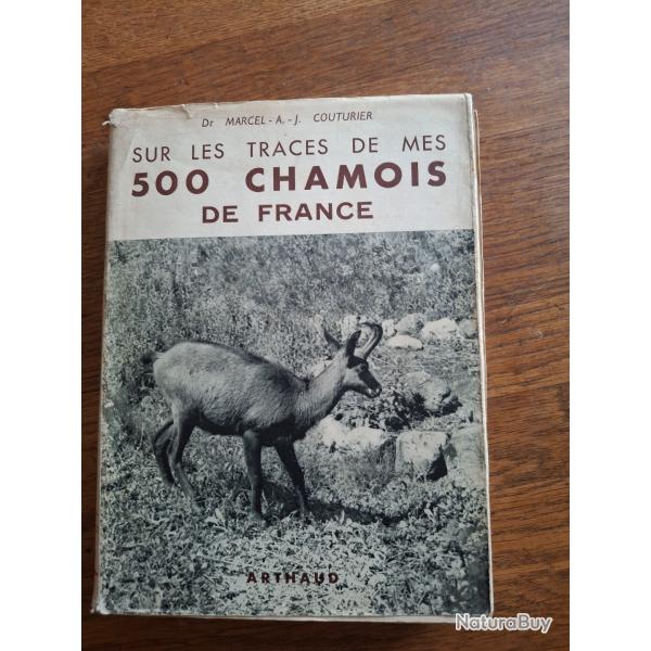 Sur les traces de mes 500 chamois de France Marcel couturier