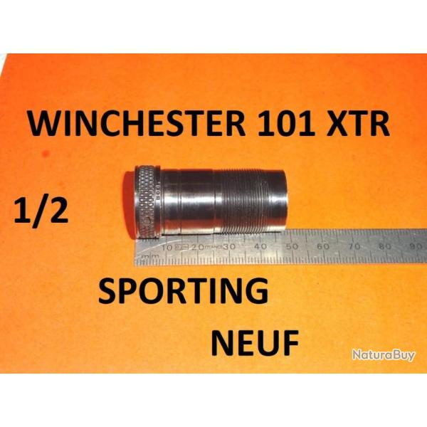 1/2 choke NEUF fusil WINCHESTER 101 XTR SPORTING - VENDU PAR JEPERCUTE (YO381)