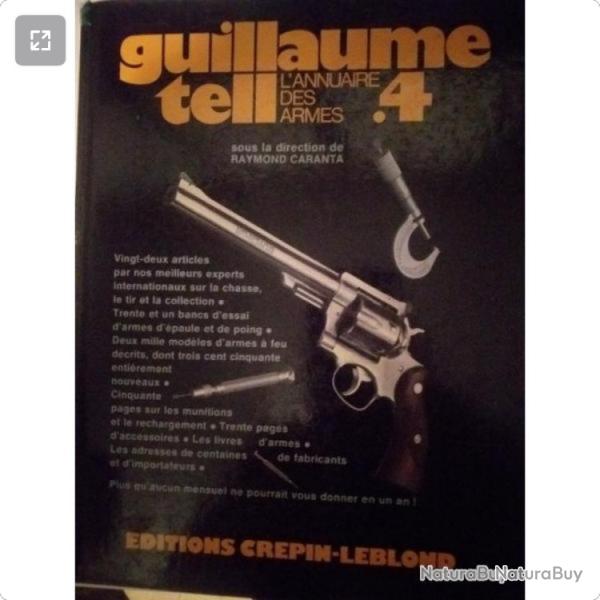 vends lot de 2 livres sur les armes GUILAUME TELL bon �tat VOLUME 4 ET 17