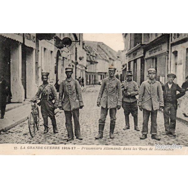 CPA - GUERE 14 18 AISNE PRISONNIERS DE GUERRE ALLEMANDS RUE DE SOISSONS  N�4218