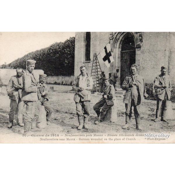 CPA - NEUFMONTIERS - Bless�s allemands sur la place de l'�glise N�4228