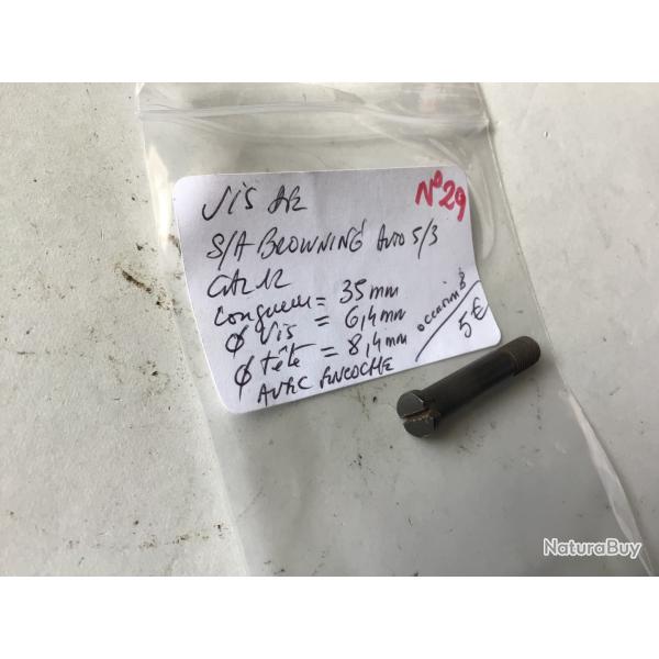 VENDU PAR LE-CUIRASSIER N 29 VIS DE PONTET  SEMI AUTOMATIQUE BROWNING AUTO 5/3 CAL12