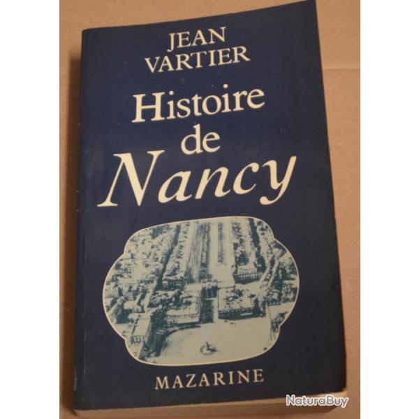 Livre historique histoire de Nancy de Jean Vartier