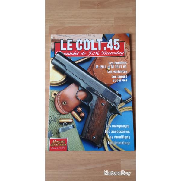 Livre la gazette des armes sur le Colt 45
