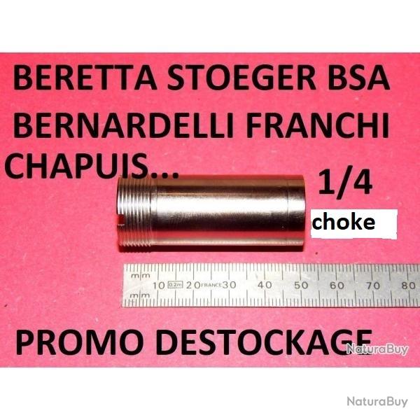 1/4 choke BERETTA BENELLI FRANCHI BREDA BETTINSOLI BERNARDELLI CHAPUIS - VENDU PAR JEPERCUTE