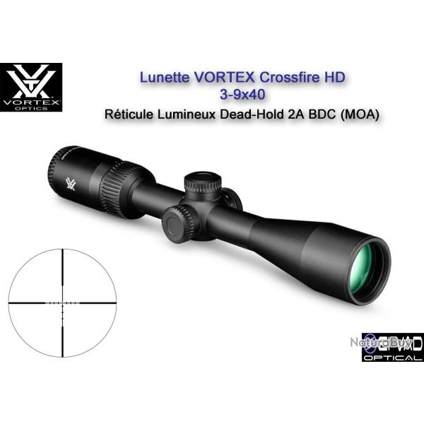 Lunette VORTEX Crossfire HD 3-9x40 - R�ticule lumineux Dead-Hold 2A BDC (MOA)