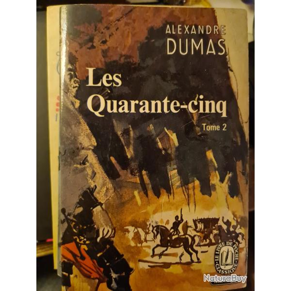 Les quarante cinq tome 2 Alexandre Dumas le livre de poche