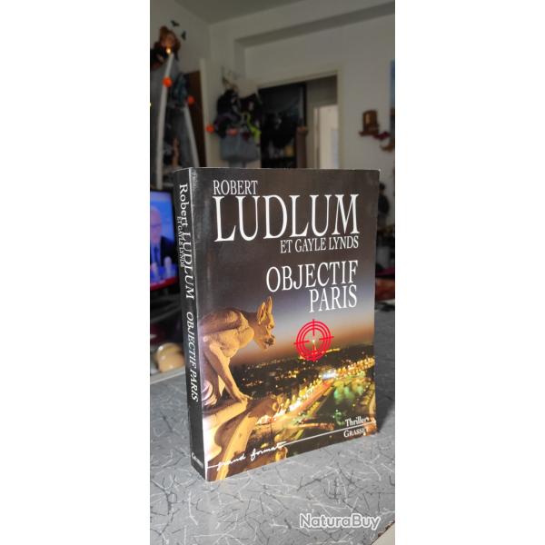 Objectif paris Robert Ludlum, Gayle Lynds