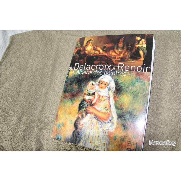 livre peintre Algerie Delacroix a Renoir