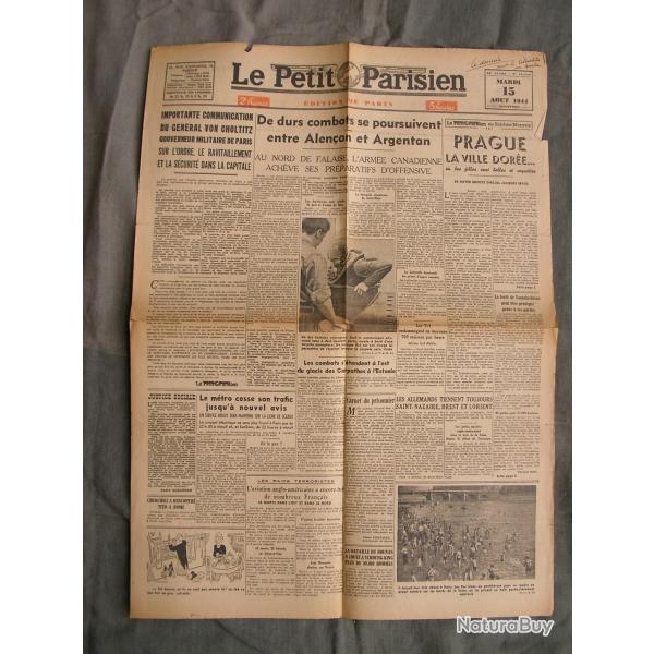 WW2 FRANCE JOURNAL FRANCAIS " LE PETIT PARISIEN 15 AOUT 1944 " AVEC ANNOTATION �POQUE LIB�RATION be