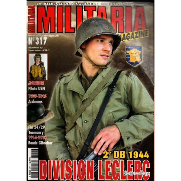 Militaria magazine 317, ardennes d�cembre 44 pont de stavelot, bande de manche gibraltar, 2�me db