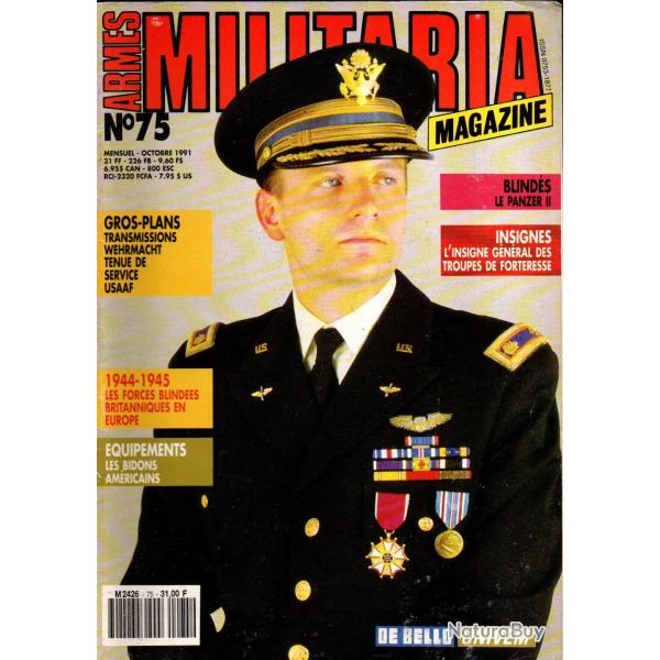 Militaria magazine 75 insigne forteresse, bidon am�ricain 1910, le blind� germain II, radio italie 1