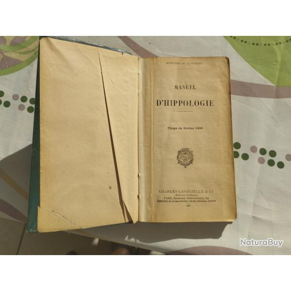 Manuel d' hippologie minist�re de la guerre �dition 1936 .