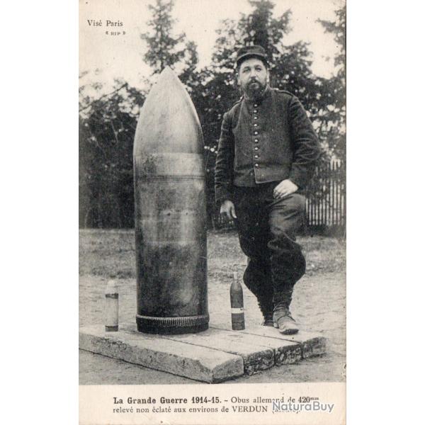CPA - La Guerres 1914-15 OBUS Allemand de 420 mm relev� non �clat� aux environs de VERDUN - N�4291