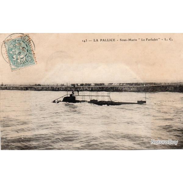 CPA - Marine de Guerre LA PALLICE - Sous-Marin " Le Farfadet " - N�4293