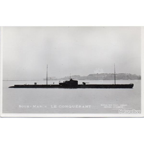 CPA - Marine  de Guerre -  Sous - Marin " LE CONQUERANT " N�4310