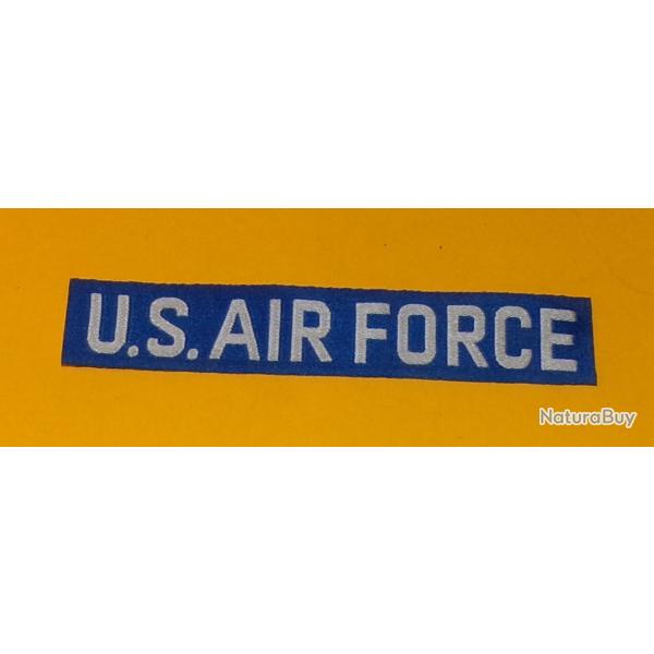 INSIGNE TISSU : U.S AIR FORCE , ARMEE DE L'AIR AMERICAINE��, DIMENSION 15 CM X 2,5 CM , BON ETAT VOI