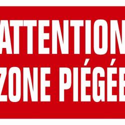 PANNEAU AKILUX ATTENTION ZONE PIEGEE - KROMA