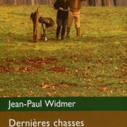 LIVRE DERNIÈRES CHASSES PRÉSIDENT - EDITION DE MONTBEL