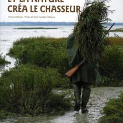 LIVRE ET LA NATURE CREA LE CHASSEUR - VERSICOLOR EDITIONS