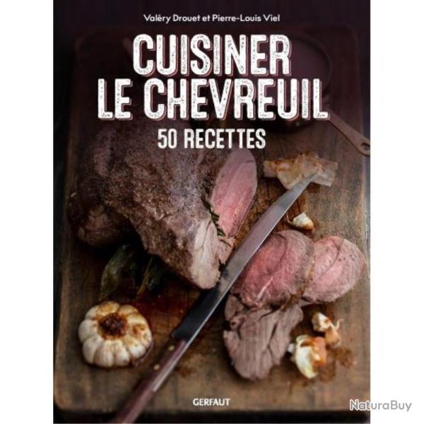 LIVRE CUISINER LE CHEVREUIL - EDITION GERFAUT