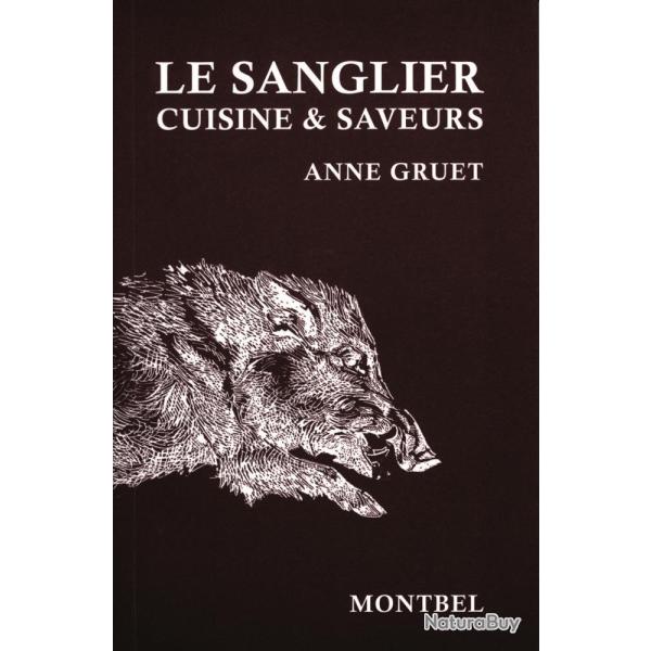 LIVRE CUISINE ET SAVEUR SANGLIER - EDITION DE MONTBEL