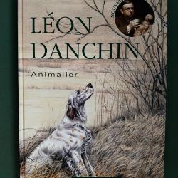 Léon Danchin. Livre biographie 2025.Chiens.Becasse.Chasse.MONTAUT