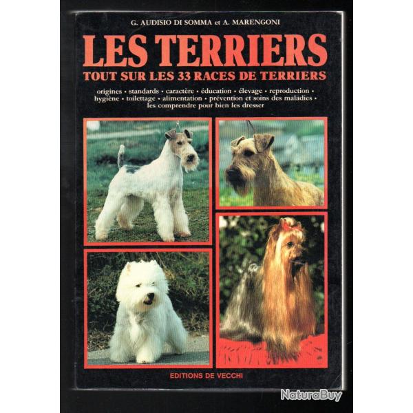 Les terriers (tout types) tout sur les 33 races , di somma et marengoni