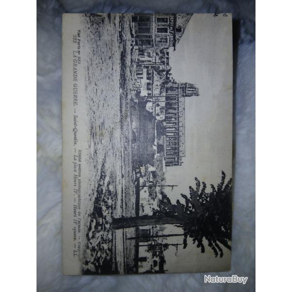 Carte postale la grande guerre Saint Quentin