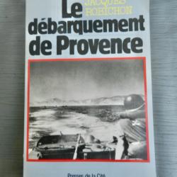 Le D&eacute;barquement de Provence - Jacques Robichon