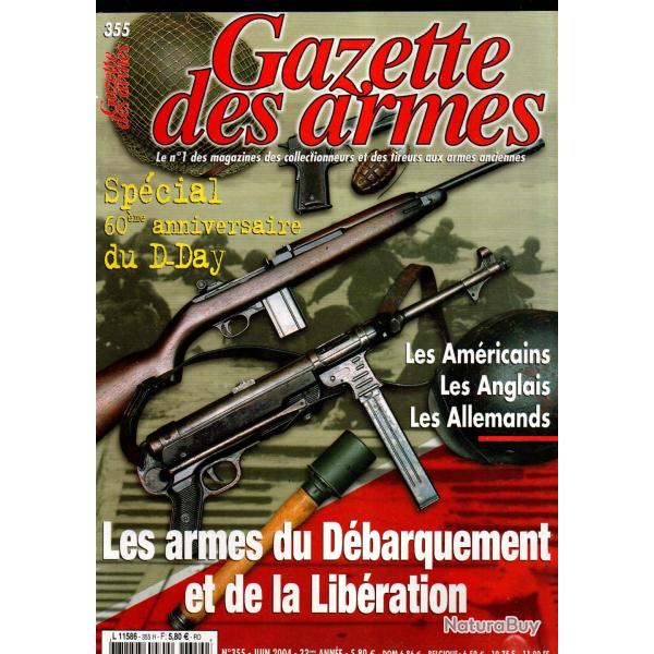 gazette des armes 355 les armes du d�barquement et de la lib�ration  sp�cial 60�me anniversaire d-da