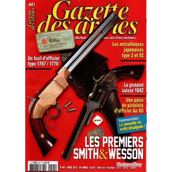 gazette des armes 441 premiers smith & wesson, mitrailleuses japonaises type 3 et type 92,