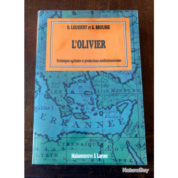 Livre :  l'Olivier - techniques agricoles et productions Mditerannennes