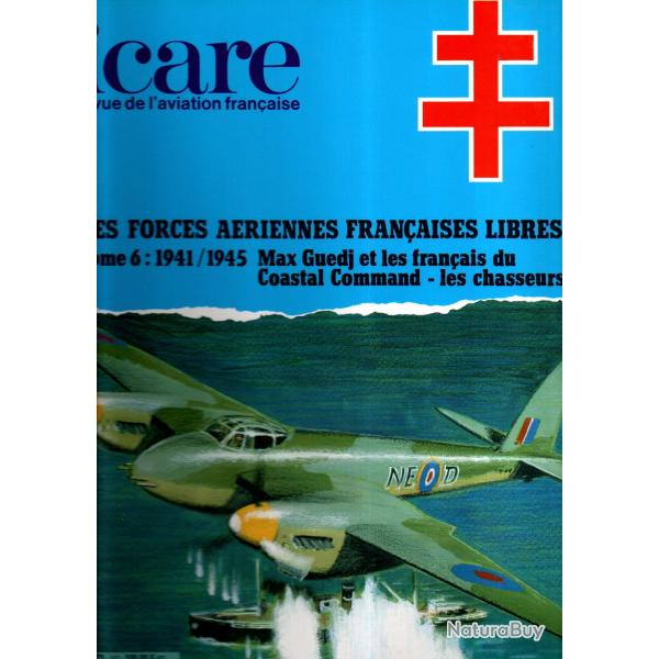 forces ariennes franaises libres tome 6, max guedj coastal command les chasseurs icare 152 de 1995