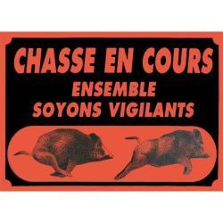 Panneaux Akilux Europarm " Attention chasse en cours " 60 x 40 cm