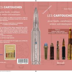 Les cartouches pour fusils et carabines Tome 2 Calibres anglo-saxons Prototypes, munitions sp&eacute;ciales
