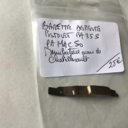 VENDU PAR LE-CUIRASSIER BARETTE DE DETENTE PISTOLET PA 35S PA MAC 50 MANUFACTURE CHATELLERAULT