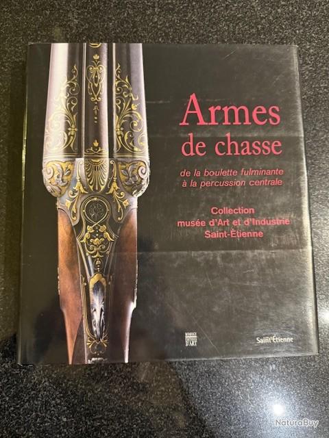 Livre Ancien "Les Armes De Chasse Et Leur Tir" - Excellent État