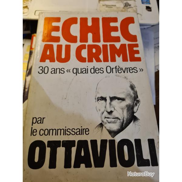 Echec au crime Commissaire Ottavioli 30 ans quai des orfevres