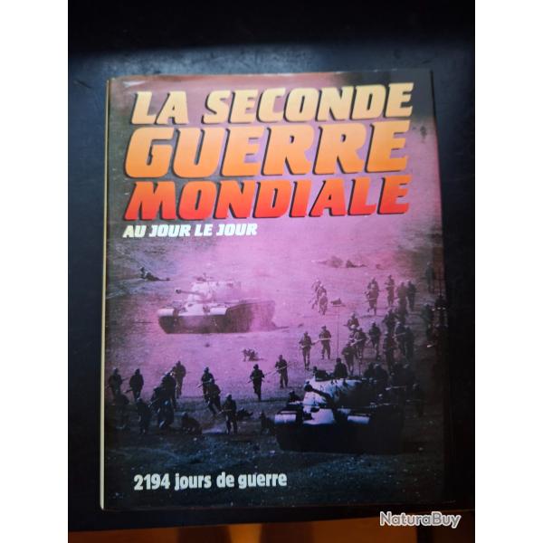 La seconde guerre mondiale au jour le jour