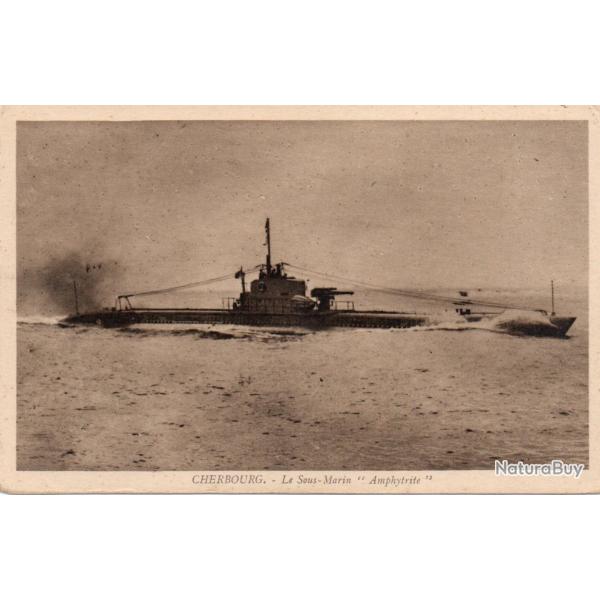 CPA - Marine de Guerre -CHERBOURG. SOUS-MARIN " Amphytrite "'  - N�4355