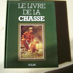 le livre de la chasse , tout sur la chasse