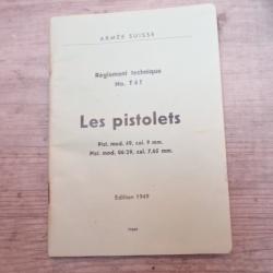 1949 Notice LES PISTOLETS 9 mm de 1949 et 7,65mm de 1906/29. Parabellum Suisse