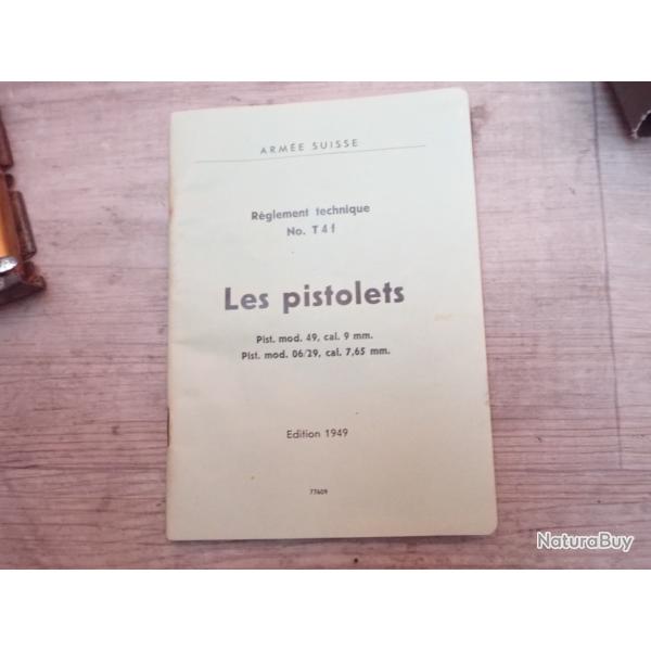 1949 Notice LES PISTOLETS 9 mm de 1949 et 7,65mm de 1906/29. Parabellum Suisse