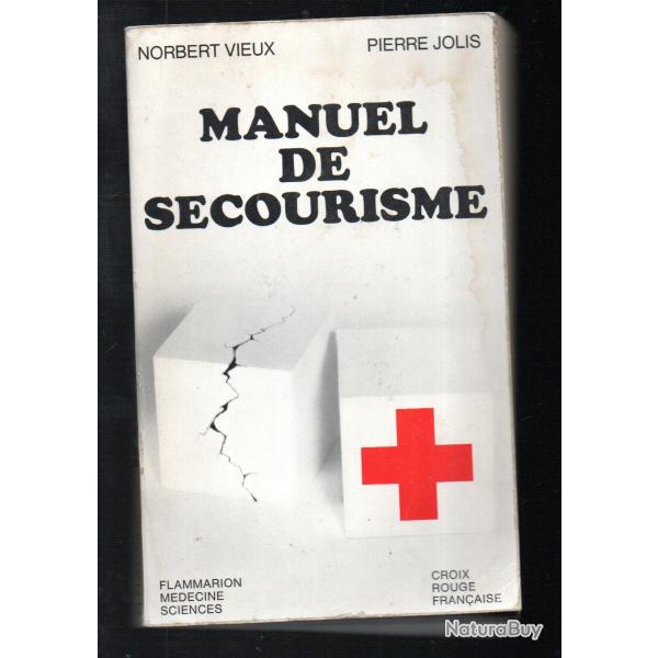 manuel de secourisme . croix rouge fran�aise . norbert vieux & pierre jolis voir �tat
