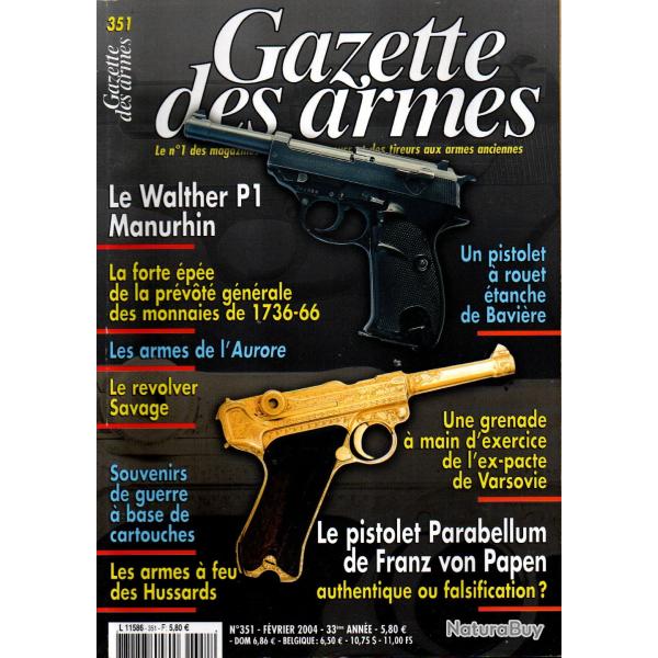 gazette des armes 351 armes � feu des hussards part 3, walther p1 manurhin, revolver savage,
